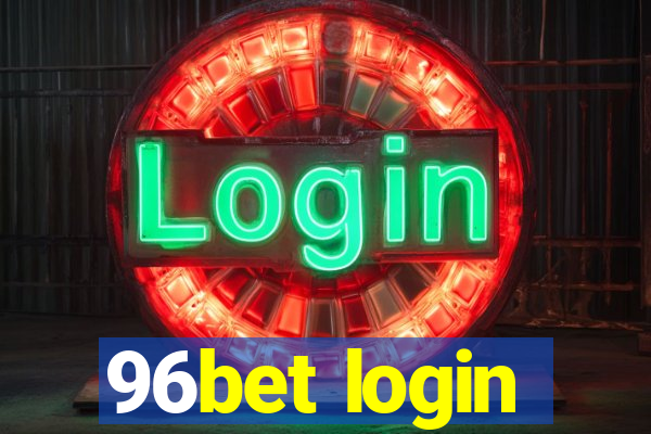 96bet login